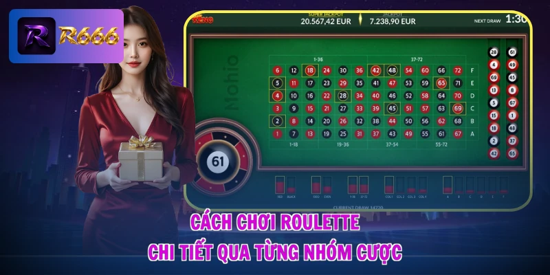 Cách chơi Roulette chi tiết qua từng nhóm cược