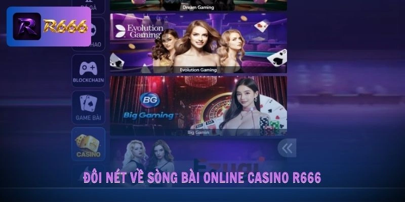 Casino R666 1 Đôi nét về sòng bài online casino R666