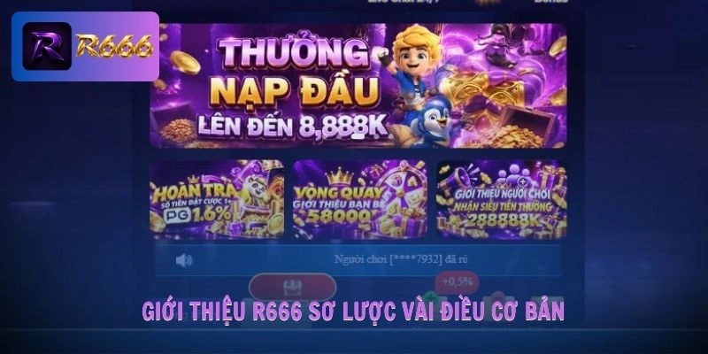Giới thiệu R666 sơ lược vài điều cơ bản