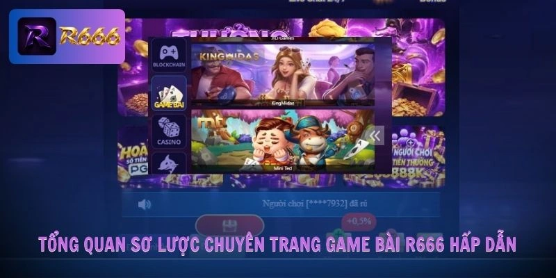 Tổng quan sơ lược chuyên trang game bài R666 hấp dẫn